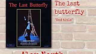 Alex North - The Last Butterfly video