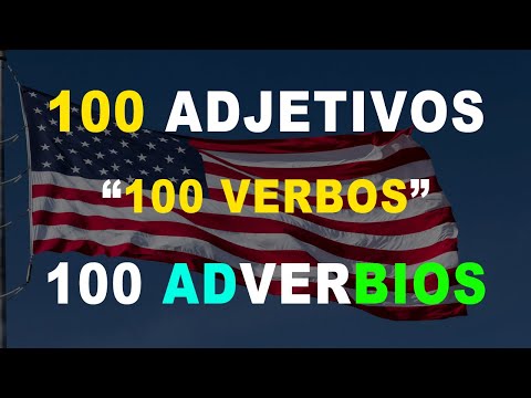 👉✨ LECCION DE INGLES: 100 Verbos Auxiliares - 100 Adjetivos - 100 Adverbios
