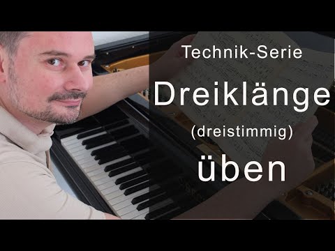 Dreiklänge (dreistimmig) üben -  Technik-Serie von Torsten Eil