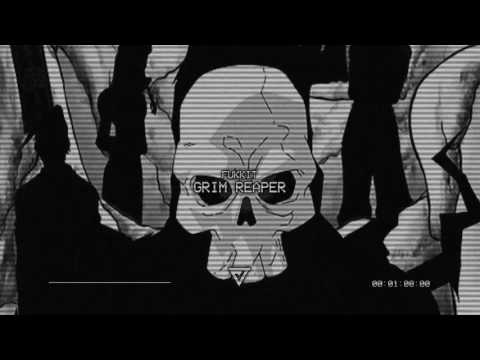 FUKKIT - Grim Reaper (Prod. Mistified)