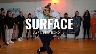 SURFACE - A2 ft. Etta Bond | Beckie Hughes Choreography | R&amp;B Class