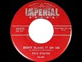 1956 Fats Domino - Don’t Blame It On Me