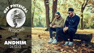 Andhim - Live @ Get Physical Sessions Episode 4 2013