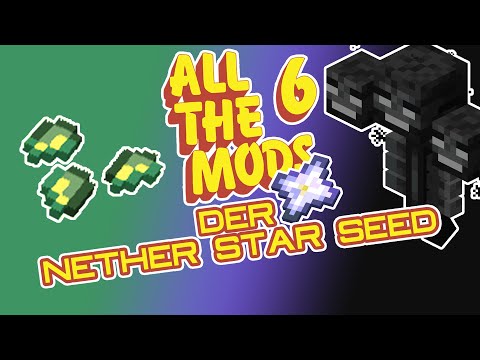 Der NETHER STAR SEED ● Minecraft All the Mods 6 #6 ● [Deutsch/German] ● PaVen