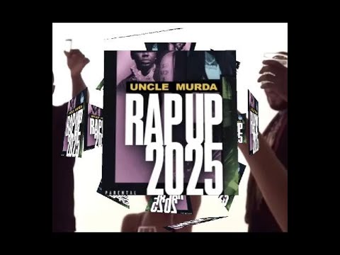 UNCLE MURDER - THE RAP UP OFFICIAL VIDEO 2025