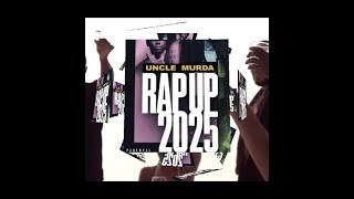 UNCLE MURDER - THE RAP UP OFFICIAL VIDEO 2025