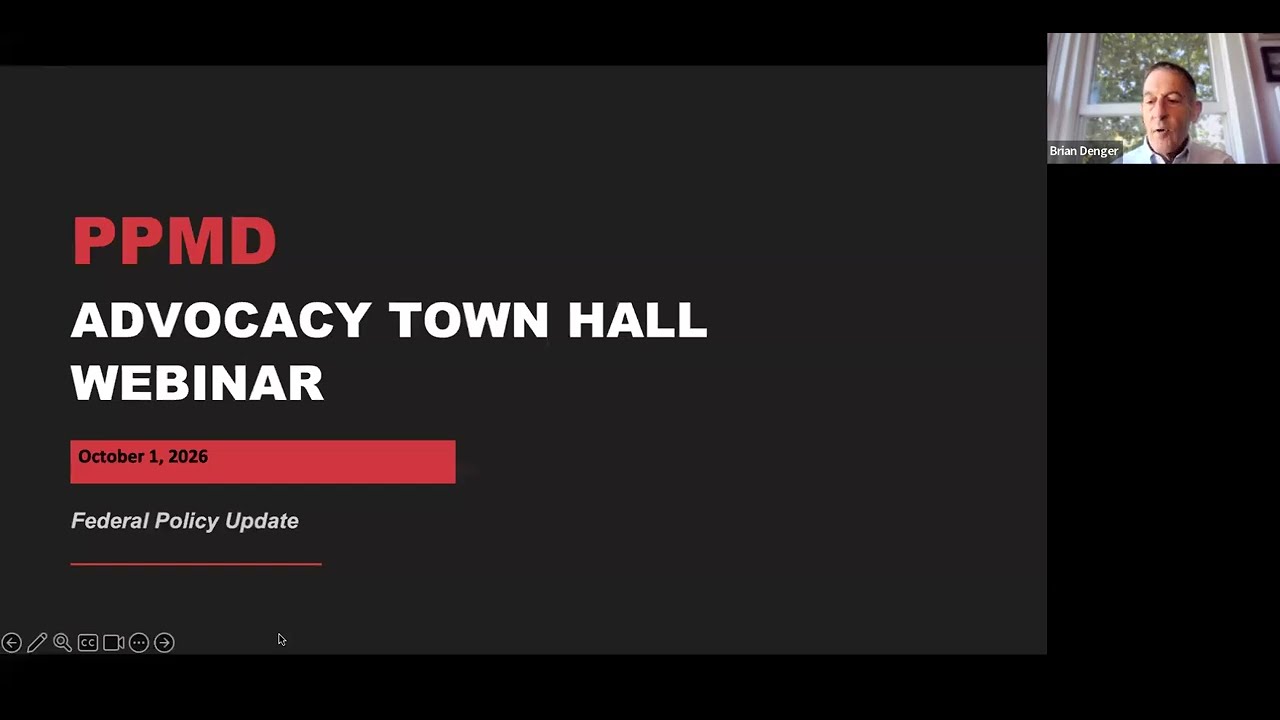 PPMD Advocacy Town Hall: Federal Policy Updates & a Look at What’s Ahead (Fall 2026)