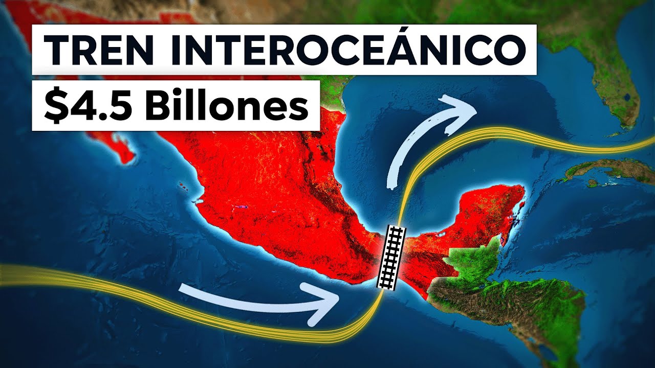 El rival Mexicano del canal de Panamá ($4.500 millones)