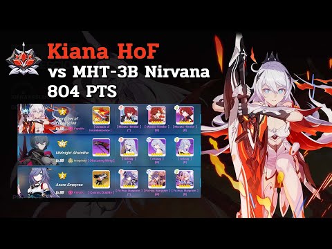 [Honkai Impact 3] - Red Lotus Abyss 406D, Kiana HoF (S2) vs MHT-3B Nirvana 804pts
