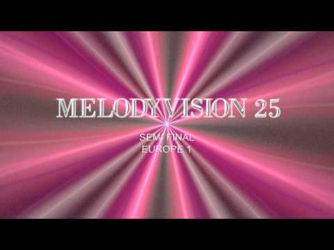 MelodyVision 25 - EUROPE 1 semi final recap