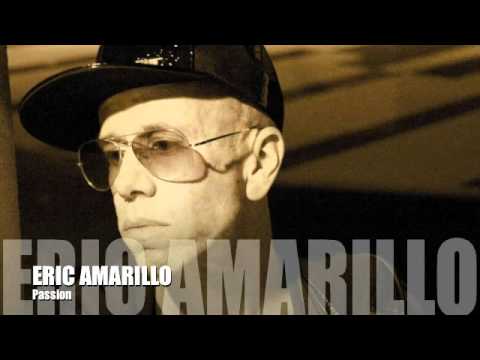 Eric Amarillo passion