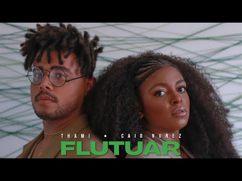 THAMI & Caio Nunez - Flutuar
