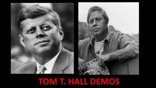 Tom T. Hall  - Ballad of JFK ( Demo )