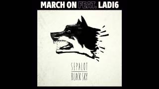 Sepalot - March On (Remix)