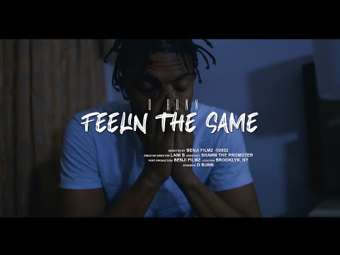 D Bunn   Feelin The Same Official Video