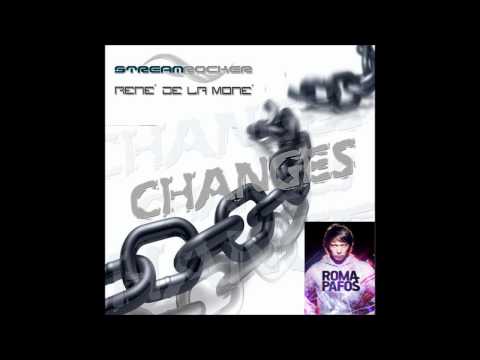 Changes - Streamrocker & René de la Moné (Roma Pafos Remix)
