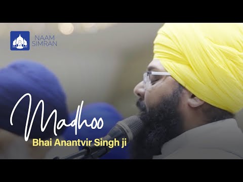 Bhai Anantvir Singh  Bhai Amolak Singh - Madhoo - 10 MILLION VIEWS-A MUST WATCH