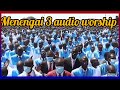 Menengai 3 Audio Worship