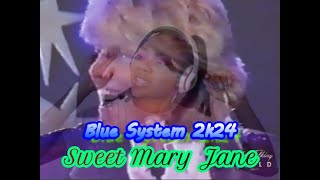 Blue System 2k24 IA Sweet Mary Jane