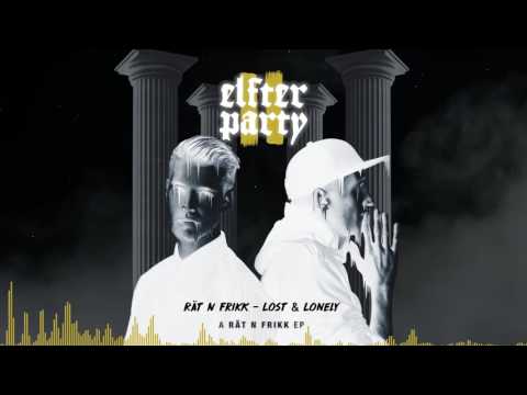 Rät N FrikK - Lost & Lonely
