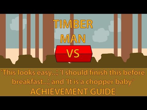 Timberman VS ''It is a chopper baby' Achievement Guide