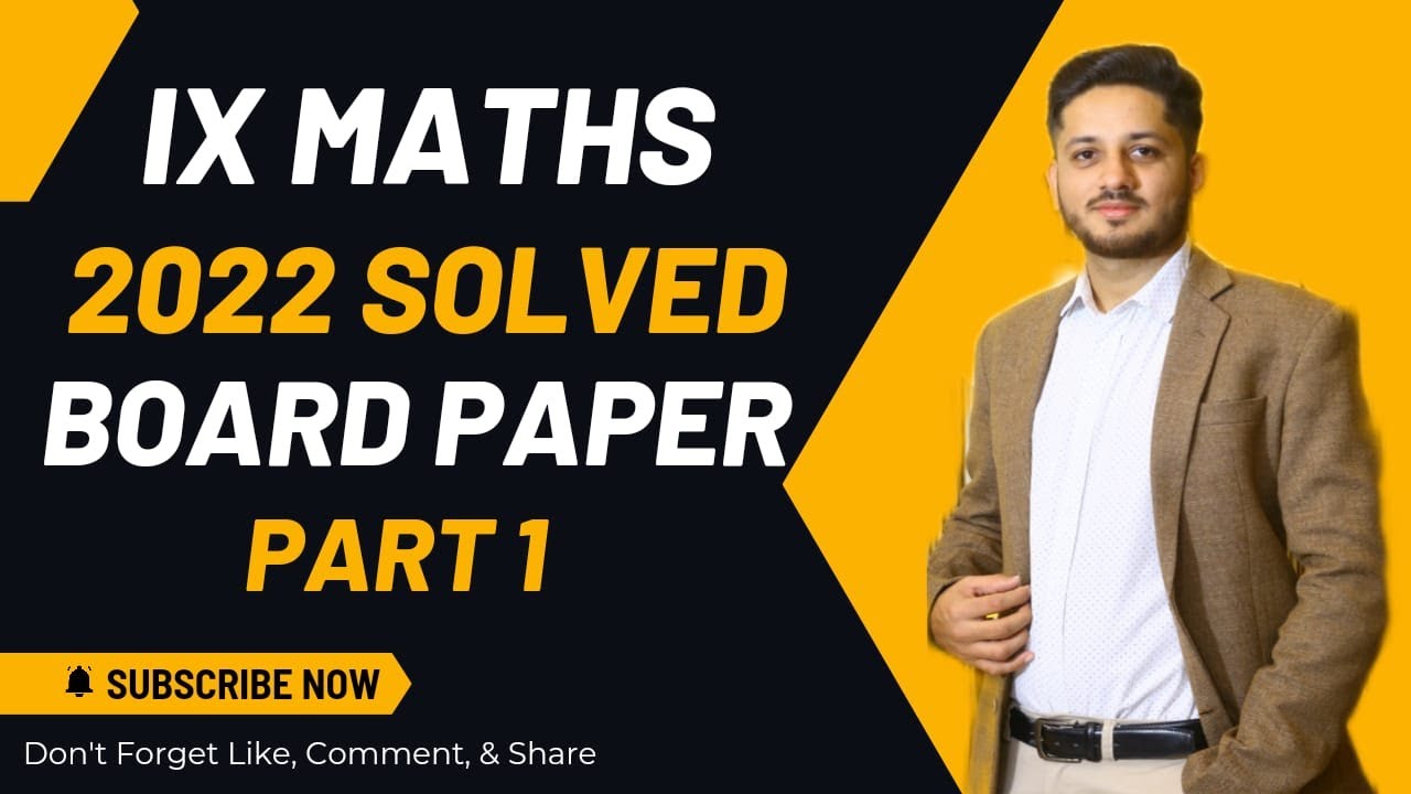 Class 9 Board Paper 2022 Mathematics Completely Solved by the educational hub. #guesspaper2023