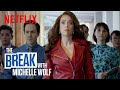 The Break with Michelle Wolf | Featuring a Strong Female Lead | Netflix