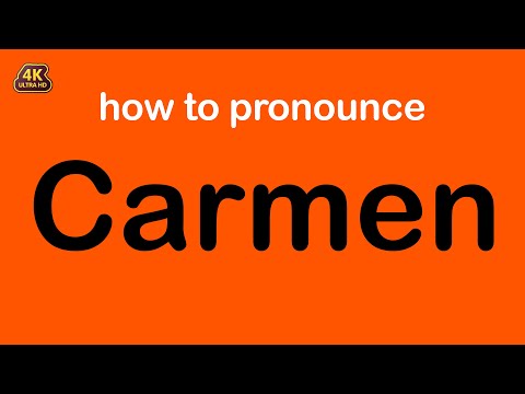 how to pronounce Carmen correctly
