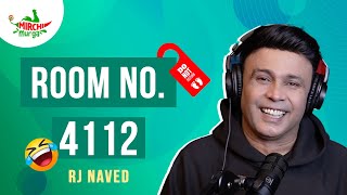 Room No. 4112 | Mirchi Murga | RJ Naved video