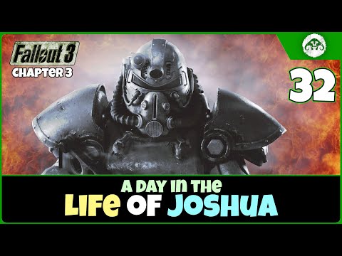 Fallout 3 (TTW / Ch.3) #32: A Day In The Life of Joshua