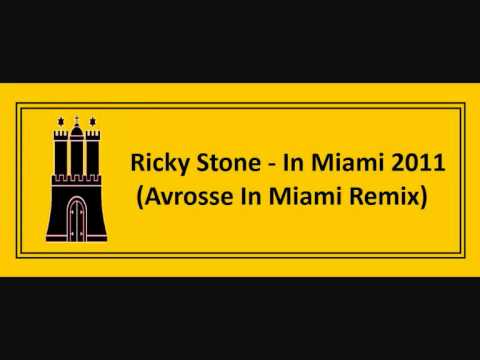 Ricky Stone - In Miami 2011 (Avrosse In Miami Remix)