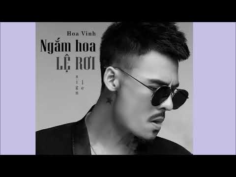Ngắm Hoa Lệ Rơi   Hoa Vinh   Audio Official