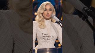 Download lagu Lady Gaga - Always Remember Us This Way | The Song That Still Breaks Hearts 🥹 #Shorts mp3