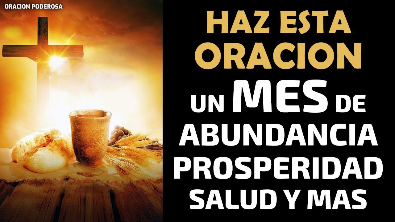 Haz esta oración y ten un mes de abundancia, prosperidad, salud, dinero y mas