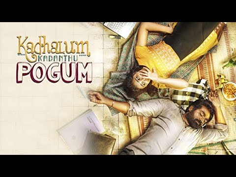 Thumbnail of the video: Kadhalum Kadanthu Pogum - Full Movie