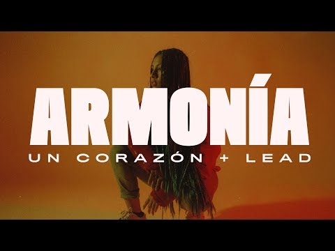 Un Corazón y Lead - Armonía (Videoclip Oficial)