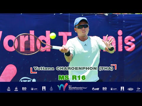 ITF Men's World Tour 2023 (1) MS R16 - Yuttana CHAROENPHON (THA) vs Sheng TANG (CHN)