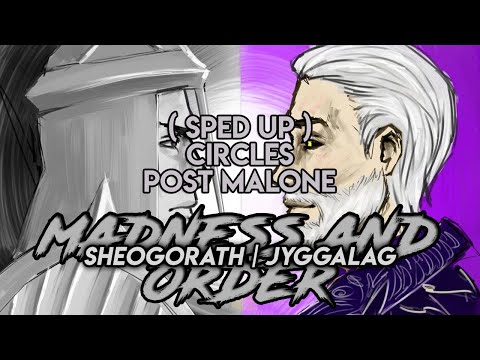 Circles ( sped up ) - Post Malone ( Sheogorath | Jyggalag )