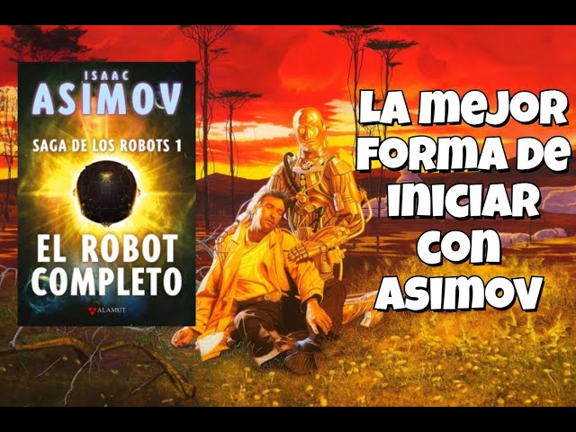 Vídeo relacionado con Saga de los robots/1 - el robot completo (ed.coleccionista): 91 (Alamut Serie Fantástica)