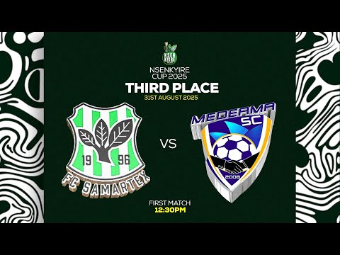 Live | FC Samartex vs Medeama SC | 2025 Nsenkyire Cup | Third Place
