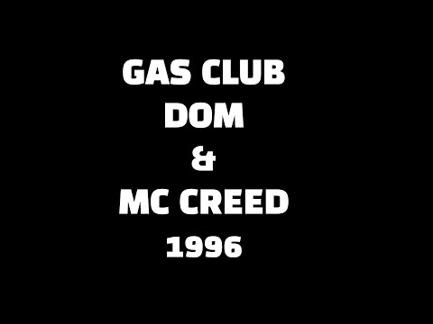 GAS CLUB (SPREADLOVE), DJ DOMINIC & MC CREED, 1996 (garage)
