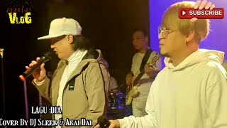 Download lagu 'DIA' -Anji || Cover by DJ Sleek & AKAI DAI mp3