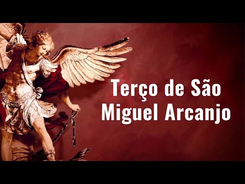 TERÇO DE SÃO MIGUEL ARCANJO - Padre Rodrigo Natal