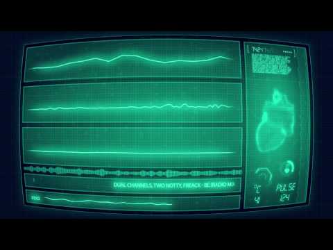 DUAL CHANNELS, Two Notty, Freack - Be (Radio Mix)