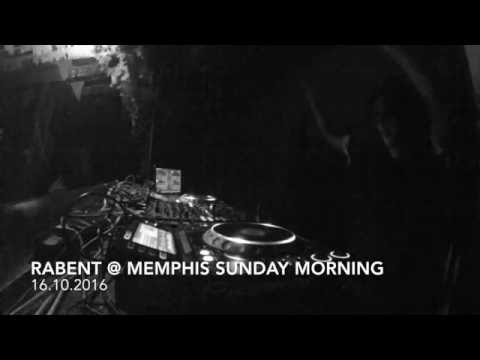 Rabent @ Memphis Sunday Morning 16/10/2016