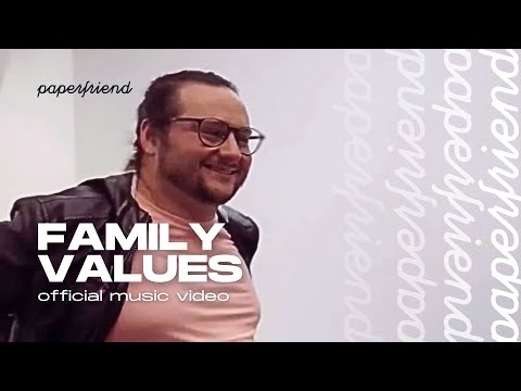 Paperfriend — Family Values (official video)