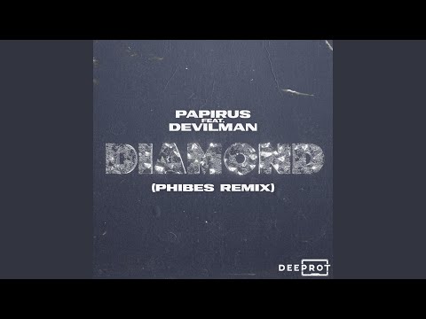 Diamond (Phibes Remix)