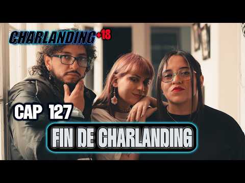 Charlanding - Chapter 127 END OF THE CHARLANDING PODCAST