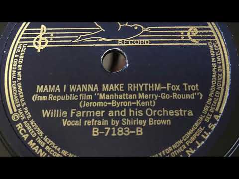 Mama I Wanna Make Rhythm - Willie Farmer And His Orchestra 1937