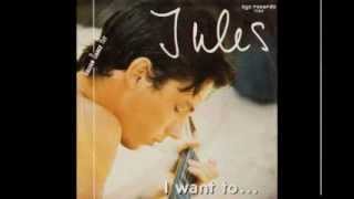 Jules - I Want To (Italo-Disco on 7")